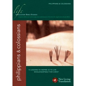Philippians & Colossians - (Life Application Bible Studies: NLT) (Paperback) - 1 of 1