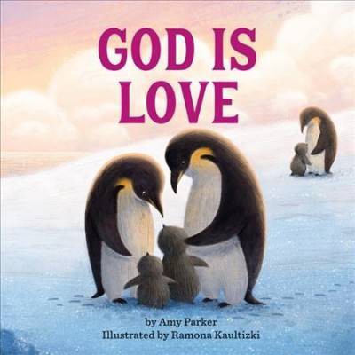 God Is Love - by  Amy Parker (Board Book)