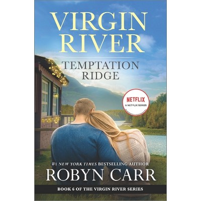 Temptation Ridge - (Virgin River Novel) by Robyn Carr