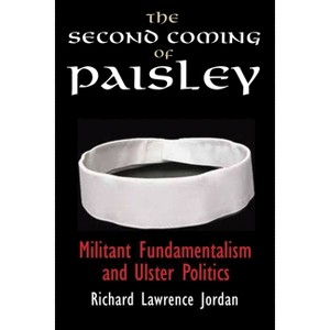 The Second Coming of Paisley - by  Richard Lawrence Jordan (Hardcover) - 1 of 1