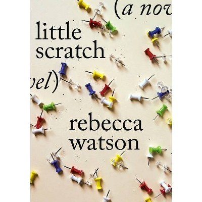 Little Scratch - by  Rebecca Watson (Paperback)