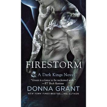 Firestorm - (Dark Kings) by  Donna Grant (Paperback)