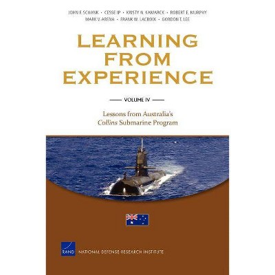 Learning from Experience - by  John F Schank & Cesse Ip & Kristy N Kamarck (Paperback)