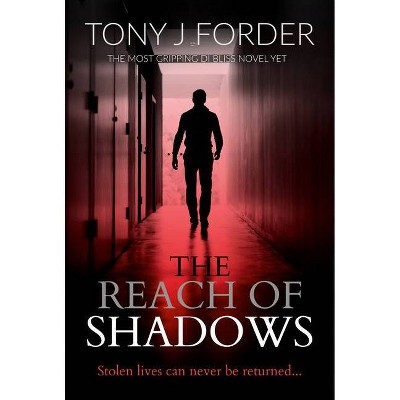 The Reach of Shadows - (Di Bliss) by  Tony J Forder (Paperback)