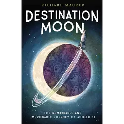 Destination Moon - by Richard Maurer