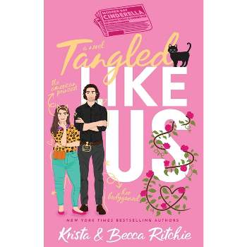 Tangled Like Us (Special Edition ) - (Like Us Series: Billionaires & Bodyguards) by Krista Ritchie & Becca Ritchie