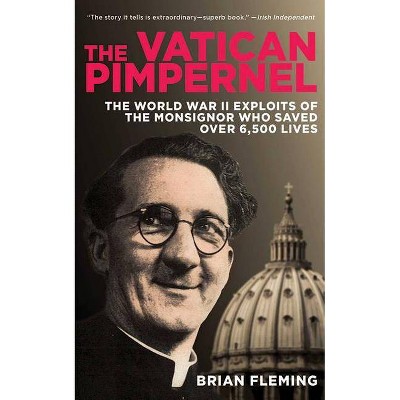 The Vatican Pimpernel - by  Brian Fleming (Paperback)