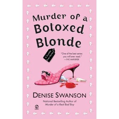 Murder of a Botoxed Blonde - (Scumble River Mystery) by  Denise Swanson (Paperback)