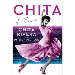 Chita - by  Chita Rivera (Hardcover)