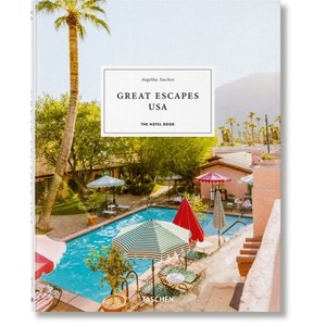 Great Escapes Usa. the Hotel Book - by  Angelika Taschen (Hardcover) - 1 of 1