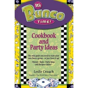It's Bunco Time! - by  Leslie Crouch (Paperback) - 1 of 1