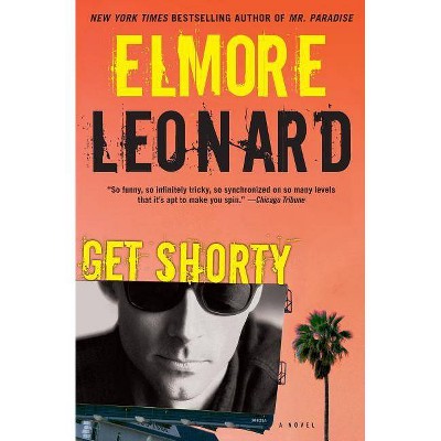 Get Shorty - by  Elmore Leonard (Paperback)