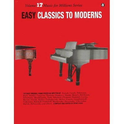 Easy Classics to Moderns - by  Denes Agay (Paperback)