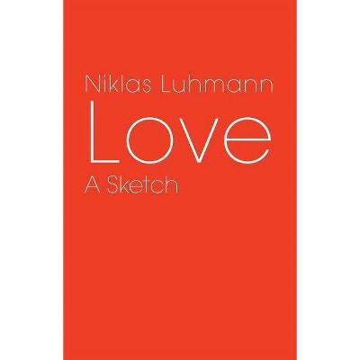 Love - by  Niklas Luhmann (Paperback)