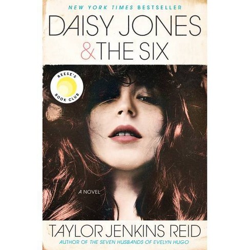 Daisy Jones & The Six by Taylor Jenkins Reid