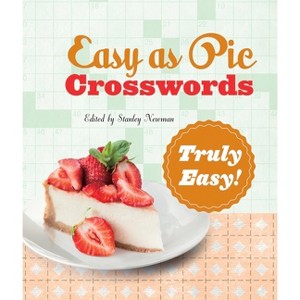 Easy as Pie Crosswords: Truly Easy! - by  Stanley Newman (Spiral Bound) - 1 of 1