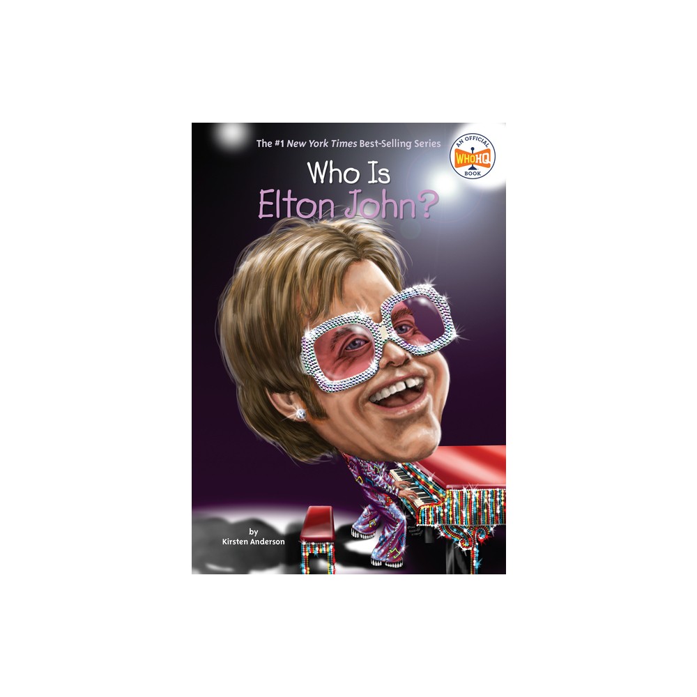 Who Is Elton John? - (Who Was?) by Kirsten Anderson & Who Hq (Paperback)