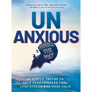 Unanxious - by  Humble the Poet (Hardcover) - 1 of 1