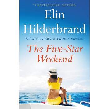 The Five-Star Weekend - by Elin Hilderbrand (Hardcover)