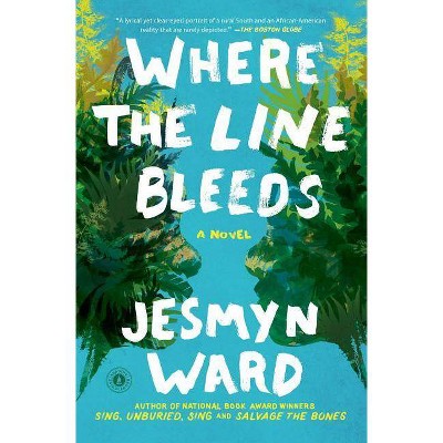 Where the Line Bleeds - by  Jesmyn Ward (Paperback)