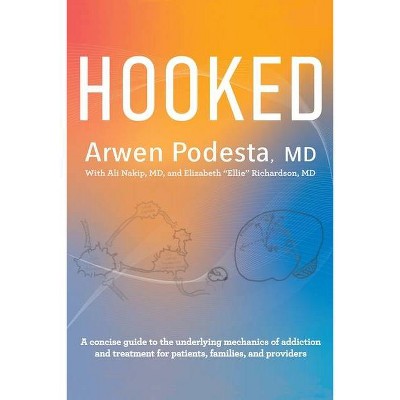 Hooked - by  Arwen Podesta (Paperback)