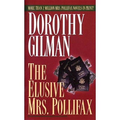 The Elusive Mrs. Pollifax - by  Dorothy Gilman (Paperback)