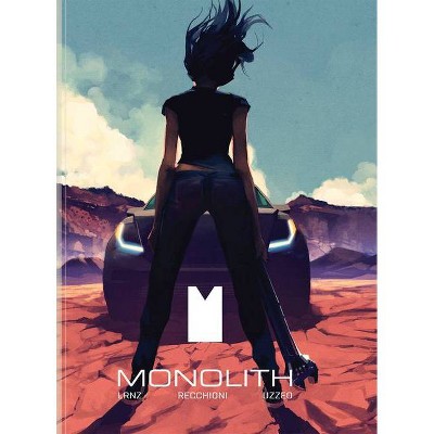 Monolith - by  Robert Recchioni (Hardcover)