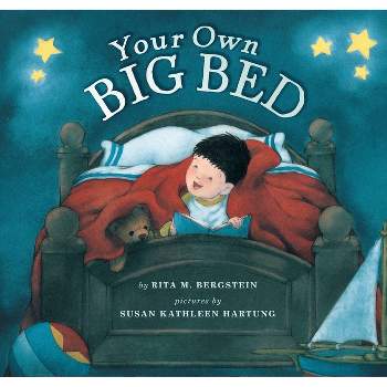 Your Own Big Bed - by  Rita Bergstein (Hardcover)