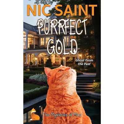 Purrfect Gold - (Mysteries of Max) by  Nic Saint (Paperback)