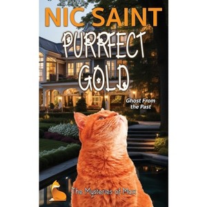 Purrfect Gold - (Mysteries of Max) by  Nic Saint (Paperback) - 1 of 1
