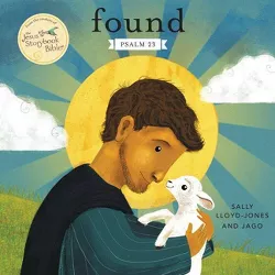 Found - (Jesus Storybook Bible) by  Sally Lloyd-Jones (Board Book)