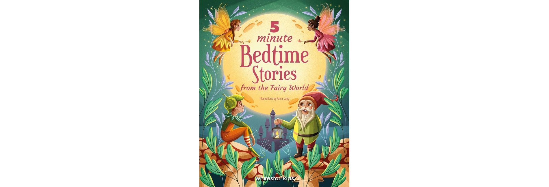 5 Minute Bedtime Stories from the Fairy World - (Hardcover)