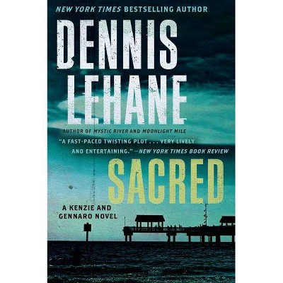 Sacred - (Patrick Kenzie and Angela Gennaro) by  Dennis Lehane (Paperback)