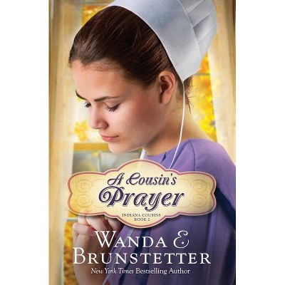 Cousin's Prayer - (Indiana Cousins) by  Wanda E Brunstetter (Paperback)