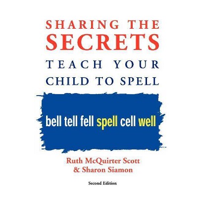 Sharing the Secrets - 2nd Edition by  Ruth McQuirter Scott & Sharon Siamon (Paperback)