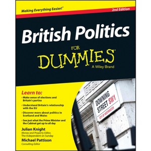 British Politics for Dummies - 2nd Edition by  Julian Knight & Michael Pattison (Paperback) - 1 of 1