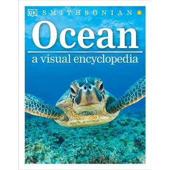Ocean: A Visual Encyclopedia - (DK Children's Visual Encyclopedias) by  DK & John Woodward (Paperback)
