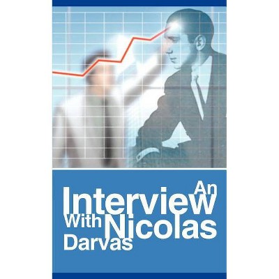 An Interview with Nicolas Darvas - (Paperback)