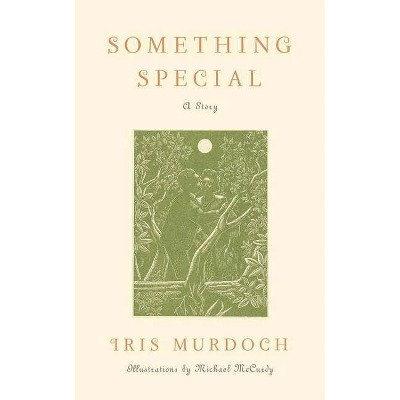 Something Special - by  Iris Murdoch (Paperback)