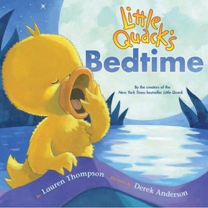 Little Quack's Bedtime - (Classic Board Books) by  Lauren Thompson (Board Book) - 1 of 1