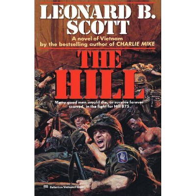 The Hill - by  Leonard B Scott (Paperback)