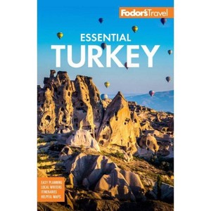 Fodor's Essential Turkey - (Full-Color Travel Guide) 2nd Edition by  Fodor's Travel Guides (Paperback) - 1 of 1
