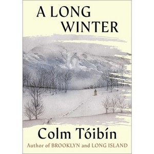 A Long Winter - by  Colm Toibin (Hardcover) - 1 of 1