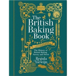 The British Baking Book - by  Regula Ysewijn (Hardcover) - 1 of 1