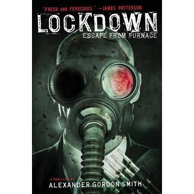 Lockdown - (Escape from Furnace) by  Alexander Gordon Smith (Paperback)