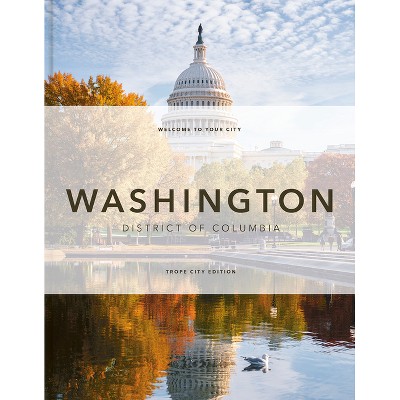 Trope Washington, DC - (Trope City Editions) by  Michelle Fitzgerald (Hardcover)