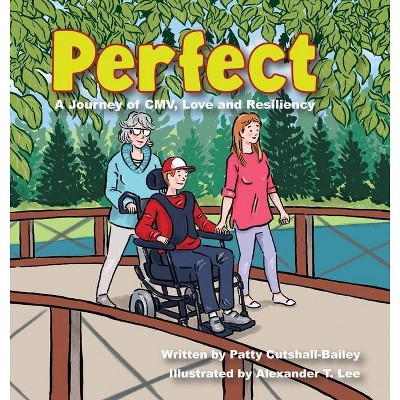 Perfect - by  Patty Cutshall-Bailey (Hardcover)