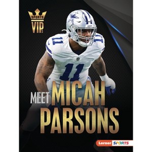 Meet Micah Parsons - (Sports Vips (Lerner (Tm) Sports)) by  Matt Doeden (Paperback) - 1 of 1
