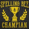 Mens Spelling Bee Champian T shirt Funny Nerdy Geek Hilarious Novelty Tee - Crazy Dog Men's T Shirt - 2 of 4