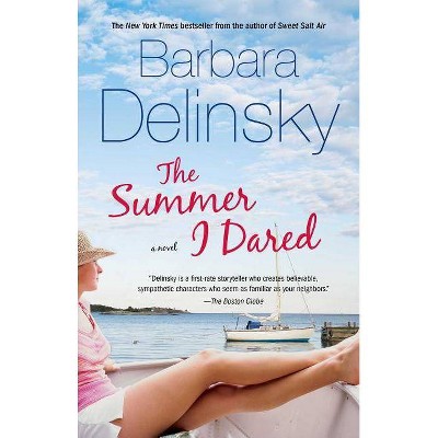 The Summer I Dared - by  Barbara Delinsky (Paperback)